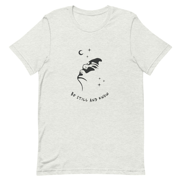 Soul Of EverLe - Be Still And Know Short-Sleeve Unisex T-Shirt (light)